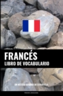 Libro de Vocabulario Frances : Un Metodo Basado en Estrategia - Book