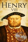 Henry VIII : A Life From Beginning to End - Book