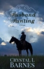 Husband Hunting : A Crystal Falls Novella - Book