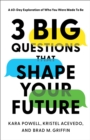 3 Big Questions That Shape Your Future - A 60-Day Exploration of Who You Were Made to Be - Book