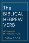The Biblical Hebrew Verb : A Linguistic Introduction - Book