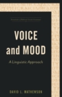 Voice and Mood : A Linguistic Approach - Book