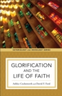 Glorification and the Life of Faith - Book