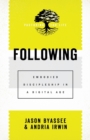 Following - Embodied Discipleship in a Digital Age - Book