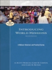 Introducing World Missions - A Biblical, Historical, and Practical Survey - Book