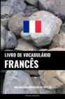 Livro de Vocabulario Frances : Uma Abordagem Focada Em Topicos - Book