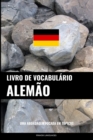 Livro de Vocabulario Alemao : Uma Abordagem Focada Em Topicos - Book