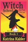 Books for Girls - Witch School - Book 3 : for Girls Aged 9-12: My First True Love - Book