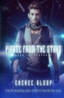 The Pirate from the Stars Book 1- Renegade - Book
