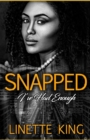 Snapped (I've had enough) - Book
