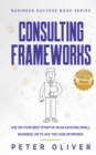 Consulting Frameworks - Book