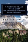 A Meeting Place With God : Your Purpose And Destiny Revealed - Book