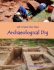Let's Have Our Own Archaeological Dig - Book
