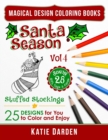 Santa Season - Stuffed Stockings (Vol 4) : 25 Cartoons, Drawings & Mandalas for You to Color & Enjoy - Book