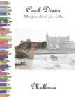 Cool Down - Libro para colorear para adultos : Mallorca - Book