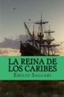 La reina de los caribes (Spanish Edition) - Book