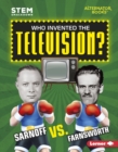 Who Invented the Television? : Sarnoff vs. Farnsworth - eBook