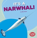 It's a Narwhal! - Book