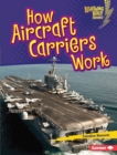 How Aircraft Carriers Work - eBook