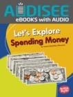 Let's Explore Spending Money - eBook