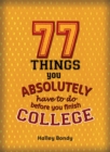 77 Things You Absolutely Have to Do Before You Finish College - eBook