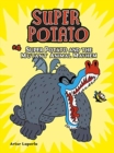 Super Potato and the Mutant Animal Mayhem : Book 4 - Book