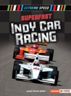 Superfast Indy Car Racing : Extreme Speed - Book