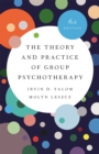 The Theory and Practice of Group Psychotherapy (Revised) - Book