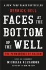 Faces at the Bottom of the Well : The Permanence of Racism - Book