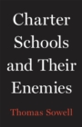 Charter Schools and Their Enemies - Book