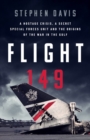 Flight 149 : A Hostage Crisis, a Secret Special Forces Unit, and the Origins of the Gulf War - Book