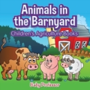 Animals in the Barnyard - Children's Agriculture Books - Book