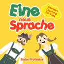 Eine neue Sprache German Learning for Kids - Book