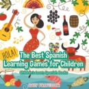 The Best Spanish Learning Games for Children Children's Learn Spanish Books - Book