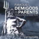 Famous Demigods and Their Parents- Children's Greek & Roman Myths - Book