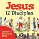 Jesus and the 12 Disciples - Book