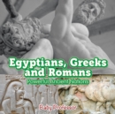 Egyptians, Greeks and Romans : Powerful Ancient Nations - Book