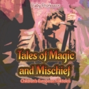 Tales of Magic and Mischief Children's European Folktales - Book