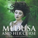Medusa and Her Curse-Children's Greek & Roman Myths - Book