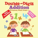 Double-Digit Addition Workbook Math Grade 2 Children's Math Books - Book
