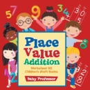 Place Value Addition Worksheet K-2 Children's Math Books - Book