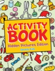 Activity Book - Hidden Pictures Edition - Book