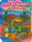 Color By Number! Super Fun Edition for Kids - Book