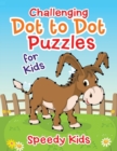 Challenging Dot to Dot Puzzles for Kids - Book