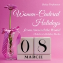 Women-Centered Holidays from Around the World Children's Holiday Books - Book