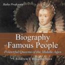 Biography of Famous People - Powerful Queens of the Middle Ages Children's Biographies - Book