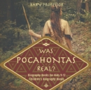 Was Pocahontas Real? Biography Books for Kids 9-12 Children's Biography Books - Book