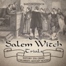 The Salem Witch Trials - History 5th Grade Children's History Books - Book