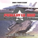 Powerful Duo : Aircraft and Aircraft Carriers - Plane Book for Children Children's Transportation Books - Book