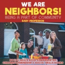 We Are Neighbors! Being a Part of Community - Social Skills Book Kindergarten Children's Friendship & Social Skills Books - Book